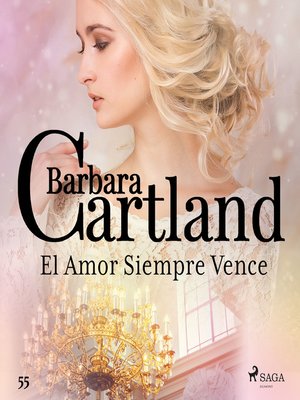 cover image of El Amor Siempre Vence (La Colección Eterna de Barbara Cartland 55)